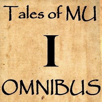 Tales of MU Omnibus I