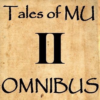 Tales of MU Omnibus II