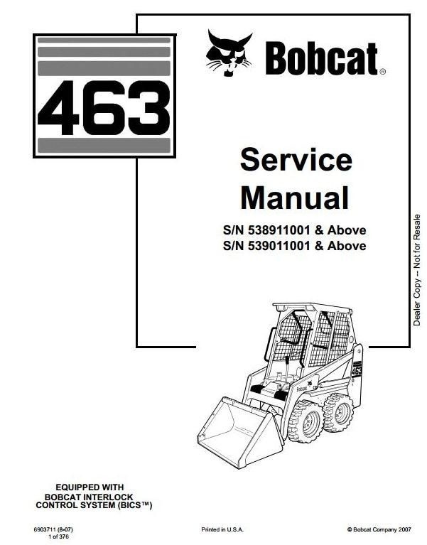 Bobcat Skid Steer Loader Type 463 (S70): S/N 538911001 & Above Workshop Service Manual