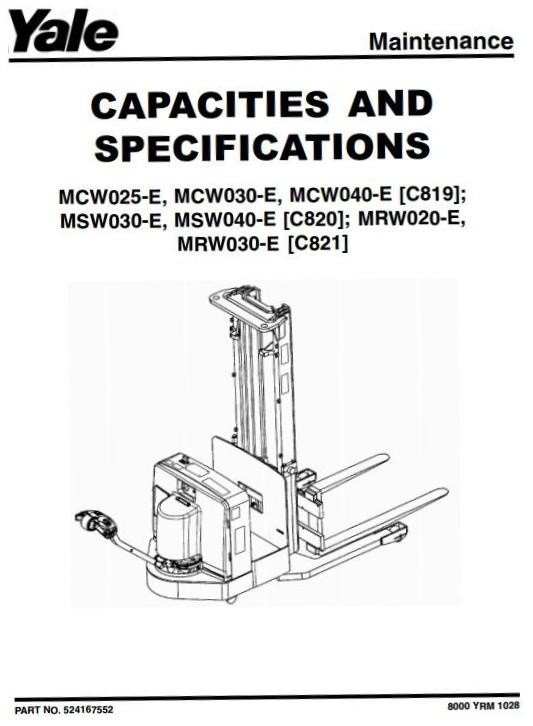 Yale Pallet Stacker: C819, C820, C821: MCW025/030/040, MRW020/030, MSW030/040 Service Manual