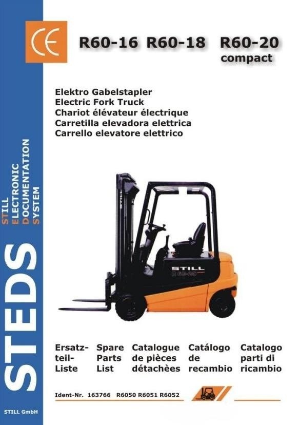 Still Electric Fork Truck R60-16, R60-18, R60-20 Compact: 6050, 6051, 6052 Spare Parts List