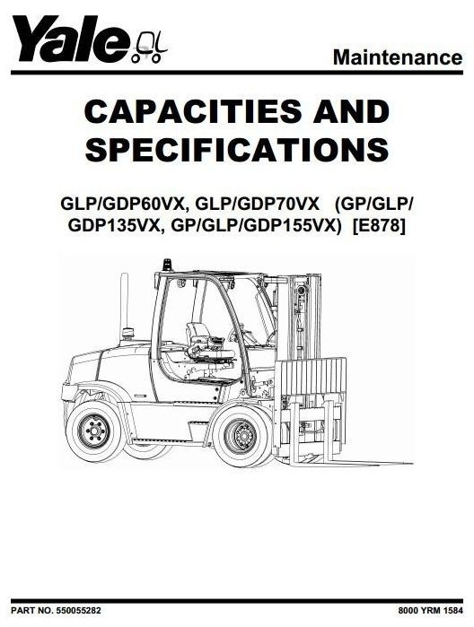 Yale Forklift E878: GDP135VX, GDP155VX, GLP135VX, GLP155VX, GP135VX, GP155VX Workshop Manual