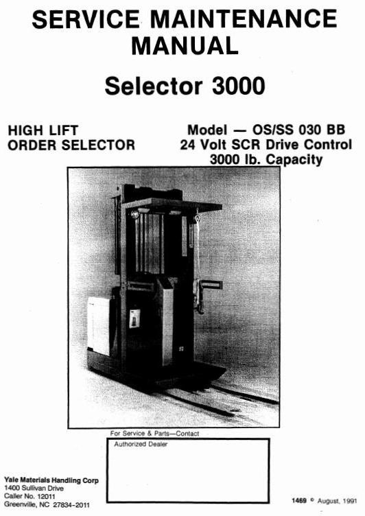 Yale High Lift Order Selector 3000: OS030BB, SS030BB Workshop Service Manual