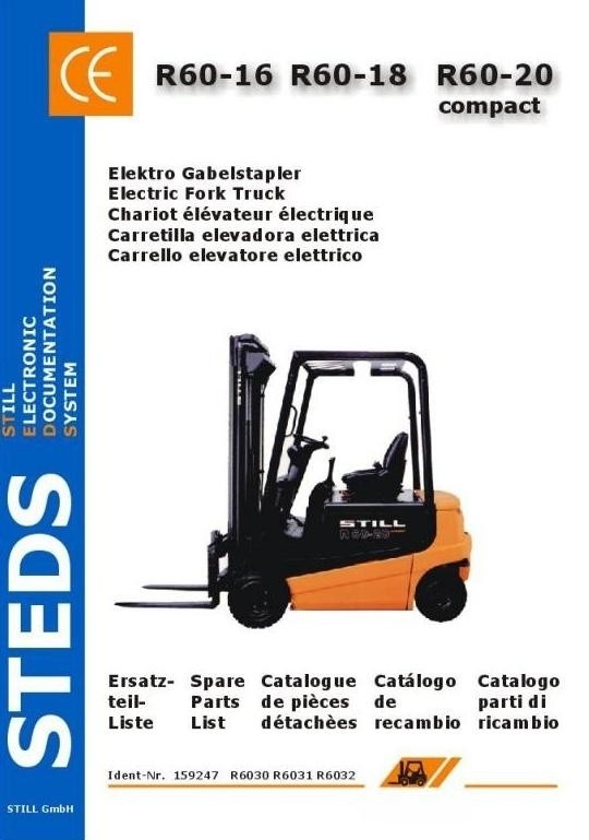 Still Electric Fork Truck R60-16, R60-18, R60-20 Compact: 6030, 6031, 6032 Spare Parts List