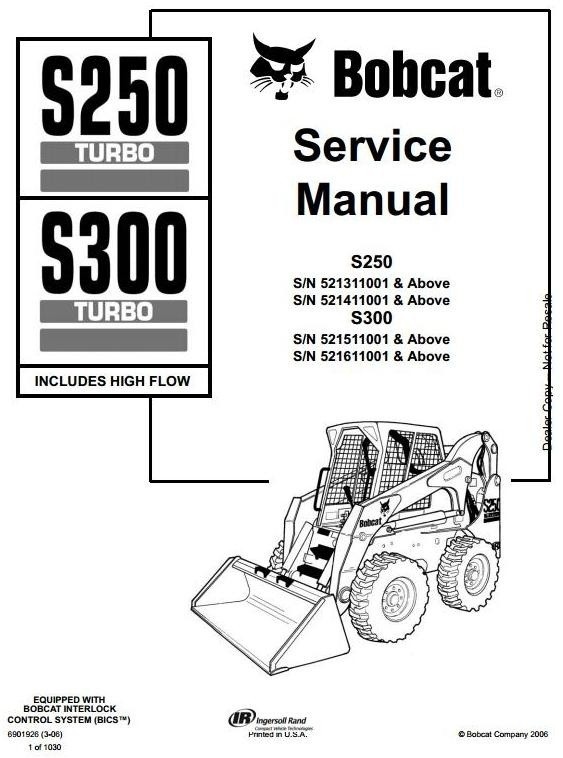 Bobcat Skid Steer Loader Type S250, S300: S/N 521311001 and Above Workshop Service Manual