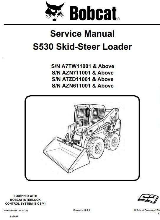 Bobcat Skid Steer Loader S530: S/N A7TW/ATZD/AZN6/AZN7 11001 & Up Workshop Service Manual
