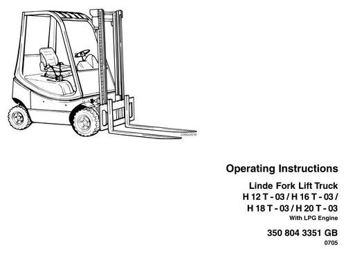 Linde LPG Forklift Truck 350-03 Series: H12, H16, H18, H20 Operating Manual (User Manual)