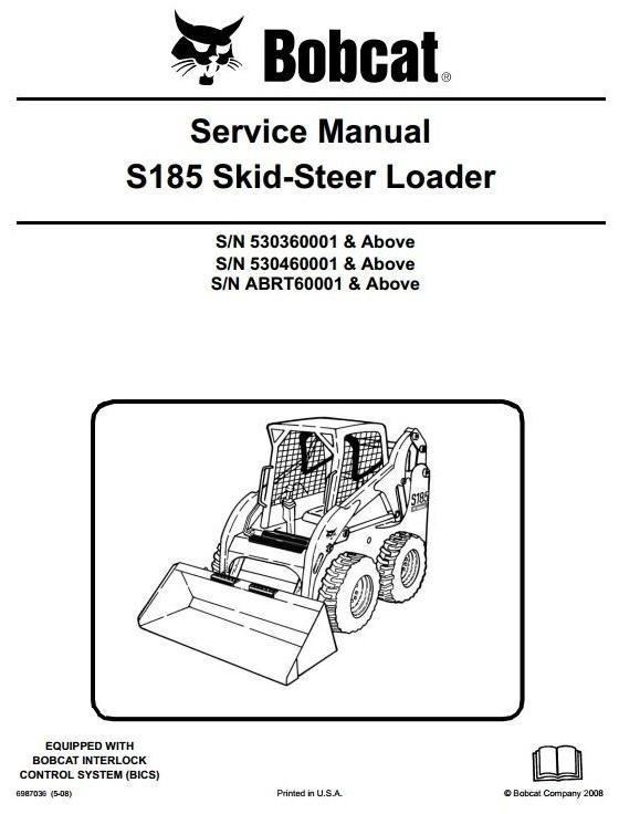 Bobcat Skid Steer Loader Type S185: S/N 530360001 & up, S/N ABRT60001 & up Workshop Manual