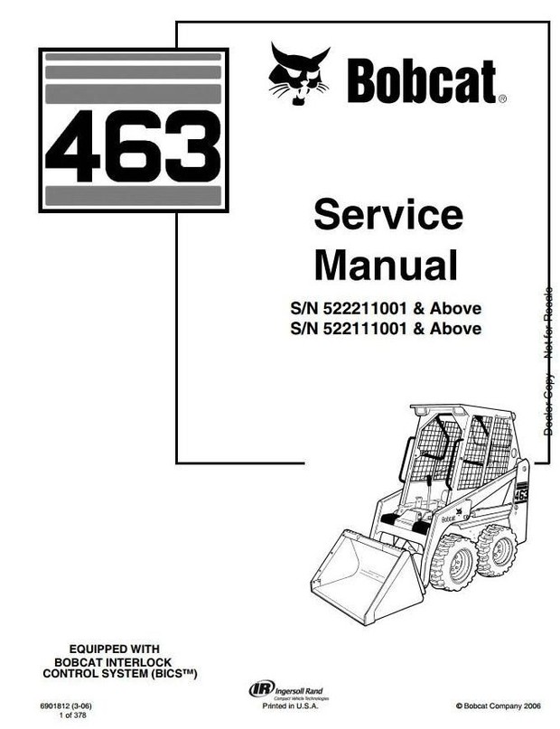 Bobcat Skid Steer Loader Type 463 (S70): S/N 522111001 & Above Workshop Service Manual