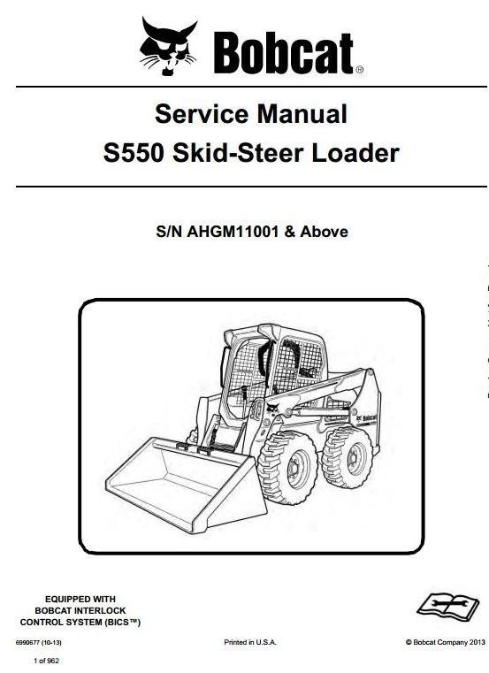 Bobcat Skid Steer Loader Type S550: S/N AHGM11001 & Above Workshop Service Manual