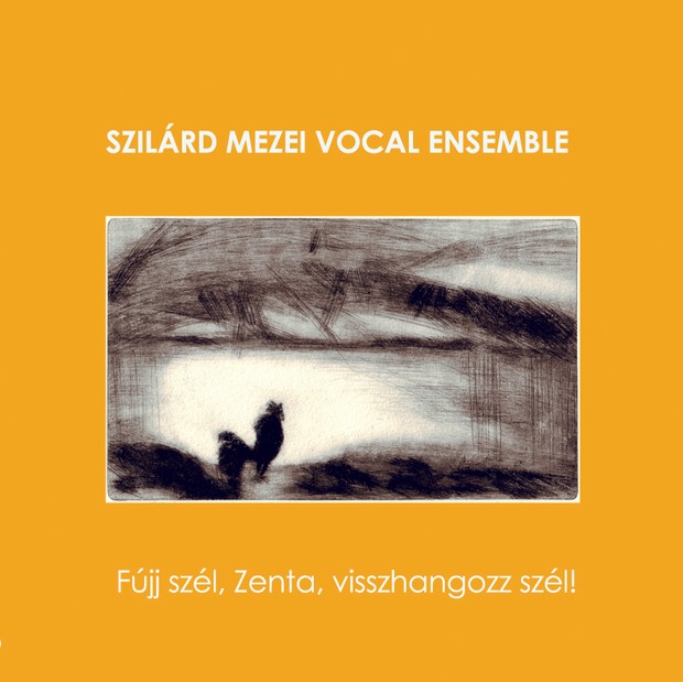 MW883 Fújj szél, Zenta, visshangozz szél by Szilard Mezei Vocal Ensemble