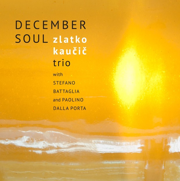 MW886 December Soul by Zlatko Kaucic Trio