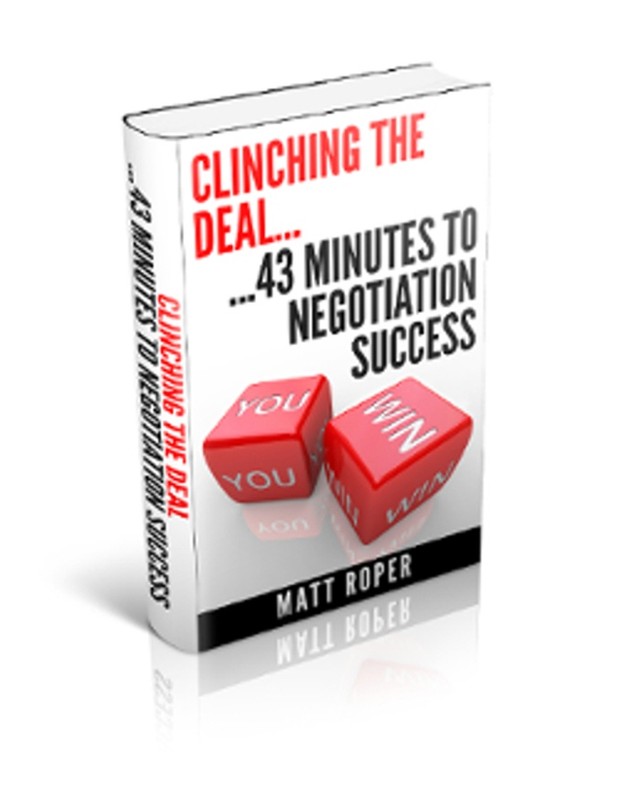 Clinching the Deal...43 minutes to Negotiation Success (eBook, pdf format)
