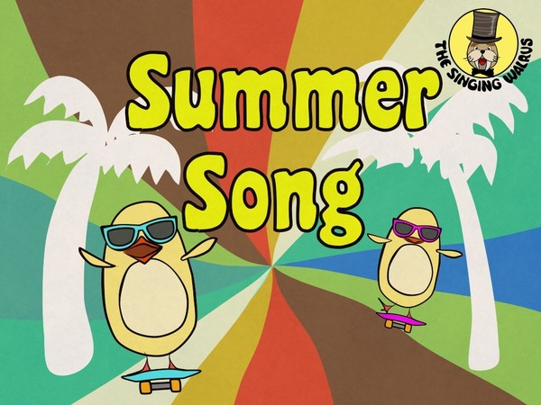 Summer Song video (mp4) - The Singing Walrus