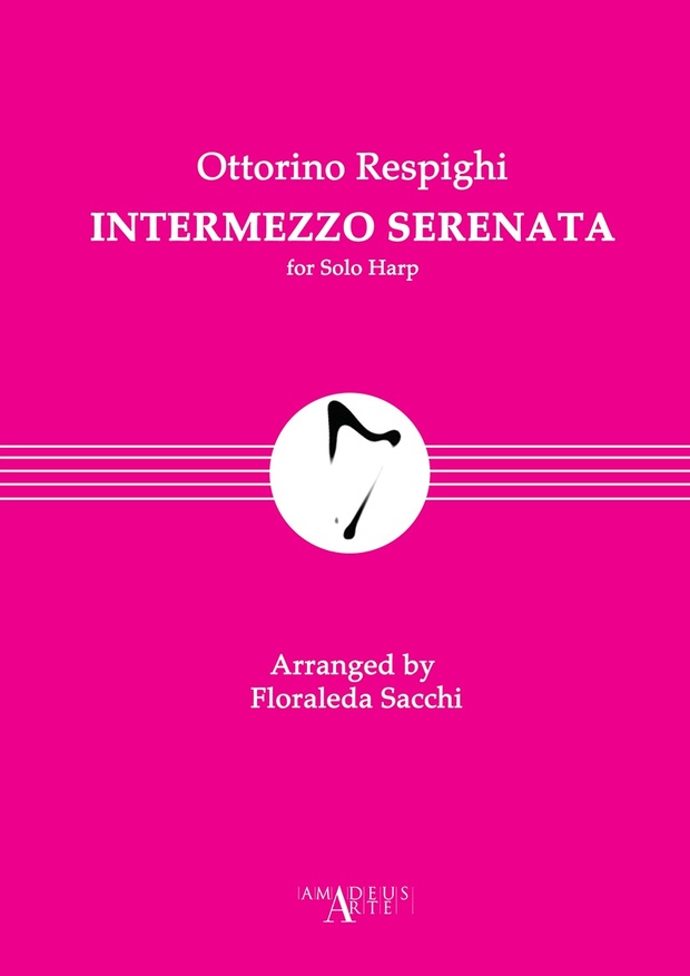Ottorino Respighi: Intermezzo Serenata, For Harp