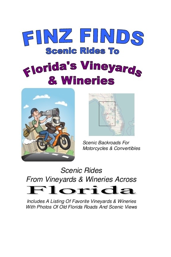 Scenic Rides To Florida's Vineyards & Wineries Book