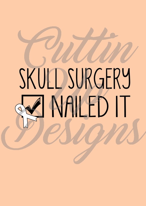 Skull Surgery Checklist Nailed it SVG Cut File for Cricut or Cameo. Easy cut & layer
