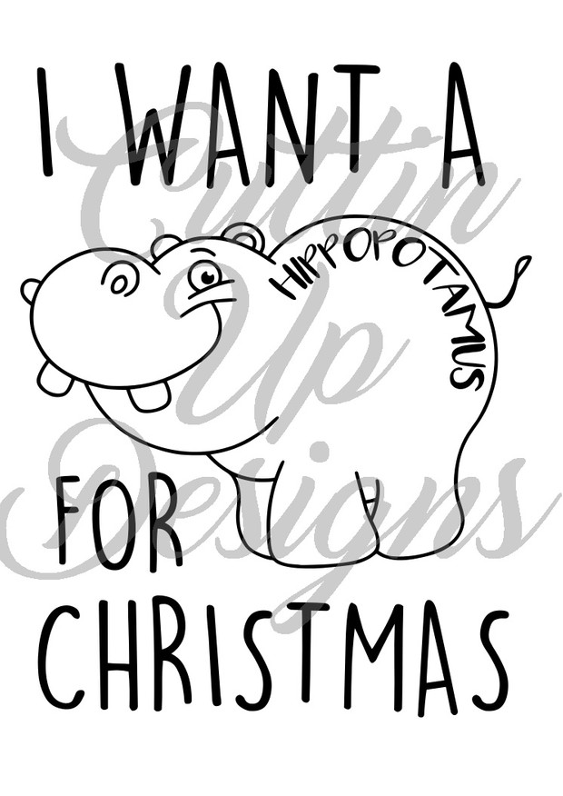 I want a hippopotamus for Christmas SVG Cut file. Great for shirts and gifts.