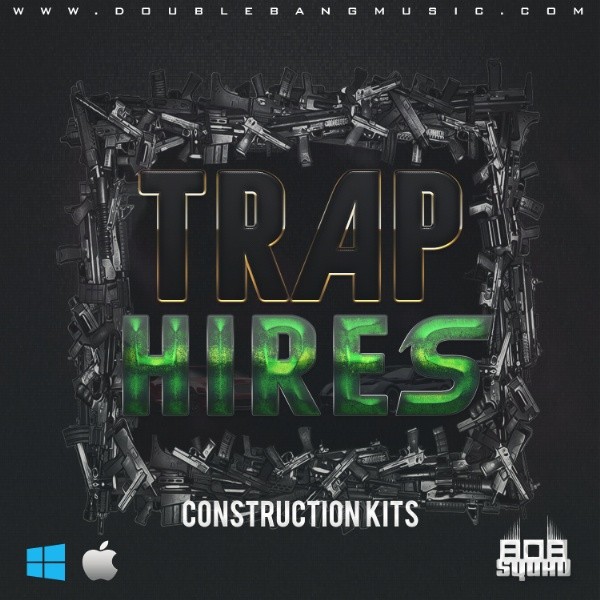 Trap Hires | Construction Kits (1,52 GB)