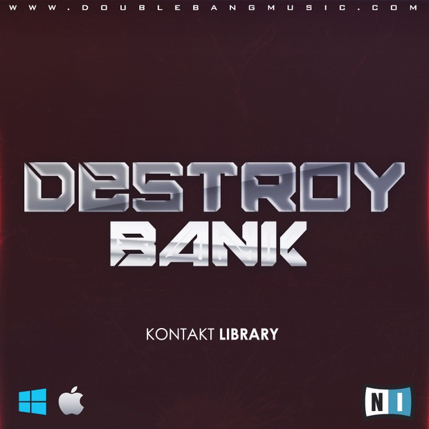 Double Bang Music - Destroy Bank (Kontakt 5 Library)