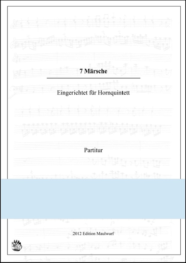 7 Märsche (Hornensemble)