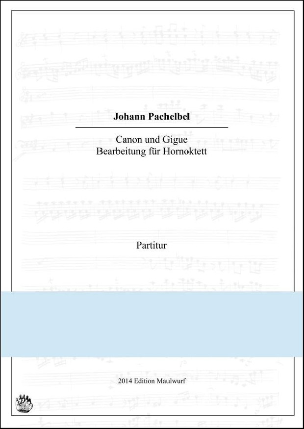 Pachelbel Canon und Gigue Hornoktett