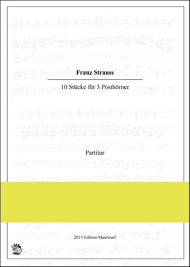 Franz Strauss: 10 Stücke