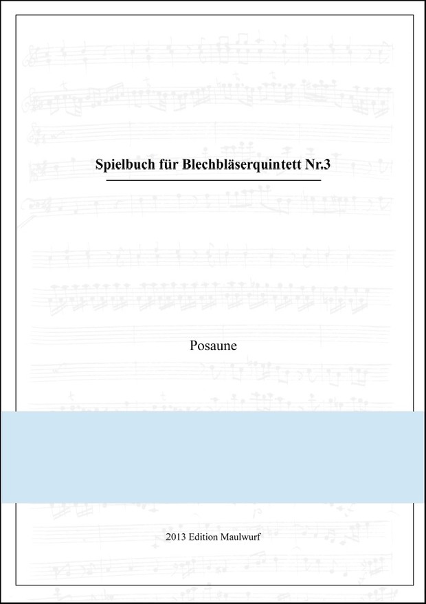 Spielbuch Nr.3 für Blechbläserquintett