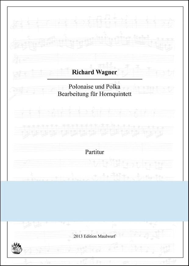 Wagner: Polonaise und Polka (Hornensemble)