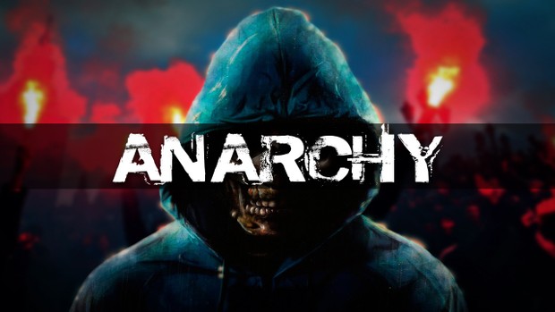 ''Anarchy''