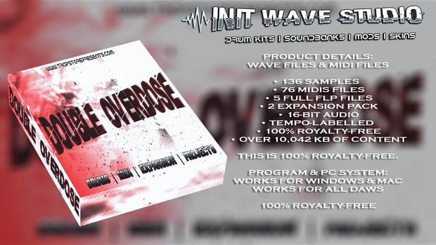 INIT WAVE STUDIO - DOUBLE OVERDOSE DRUM KIT (WAVS, MIDI FLPS, EXPANSIONS, TEMPLATE)