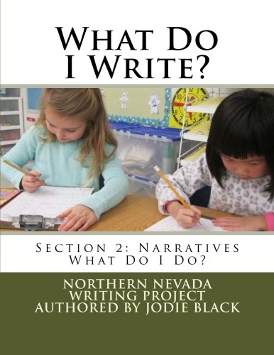 What Do I Write? Section 2: What Do I Do? A Primary Writing Guide