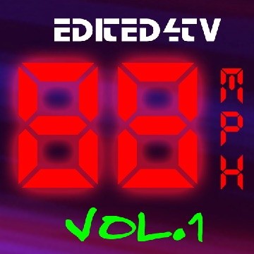 EditEd4TV 88 MPH Vol.1