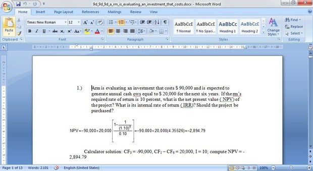 A rm is evaluating an investment that costs $ 90,000
