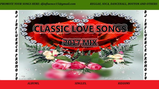 Classic Love Songs 2017 Mix by Djinfluence