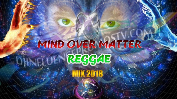 REGGAE MIX 2018(MIND OVER MATTER) BY DJINFLUENCE
