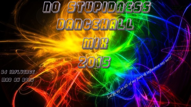 No Stupidness Dancehall Mix