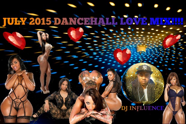 JULY 2015 DANCEHALL LOVE MIX by DJ INFLUENCE:DEXTA DAPS,CECILE,CHRIS MARTIN,VYBZ KARTEL++++