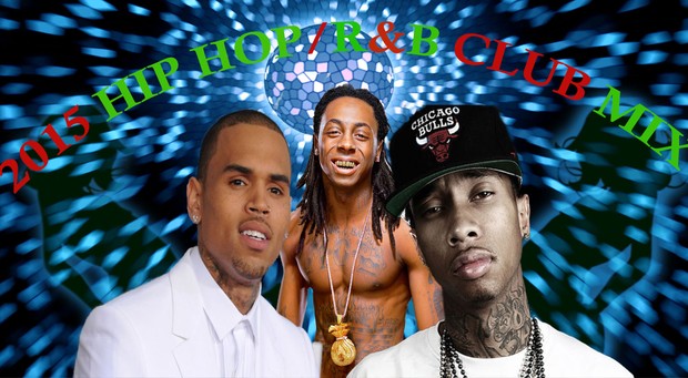 2015 HIP HOP R&B CLUB MIX:Chris Brown,Lil Wayne,Tyga,50 Cent and More