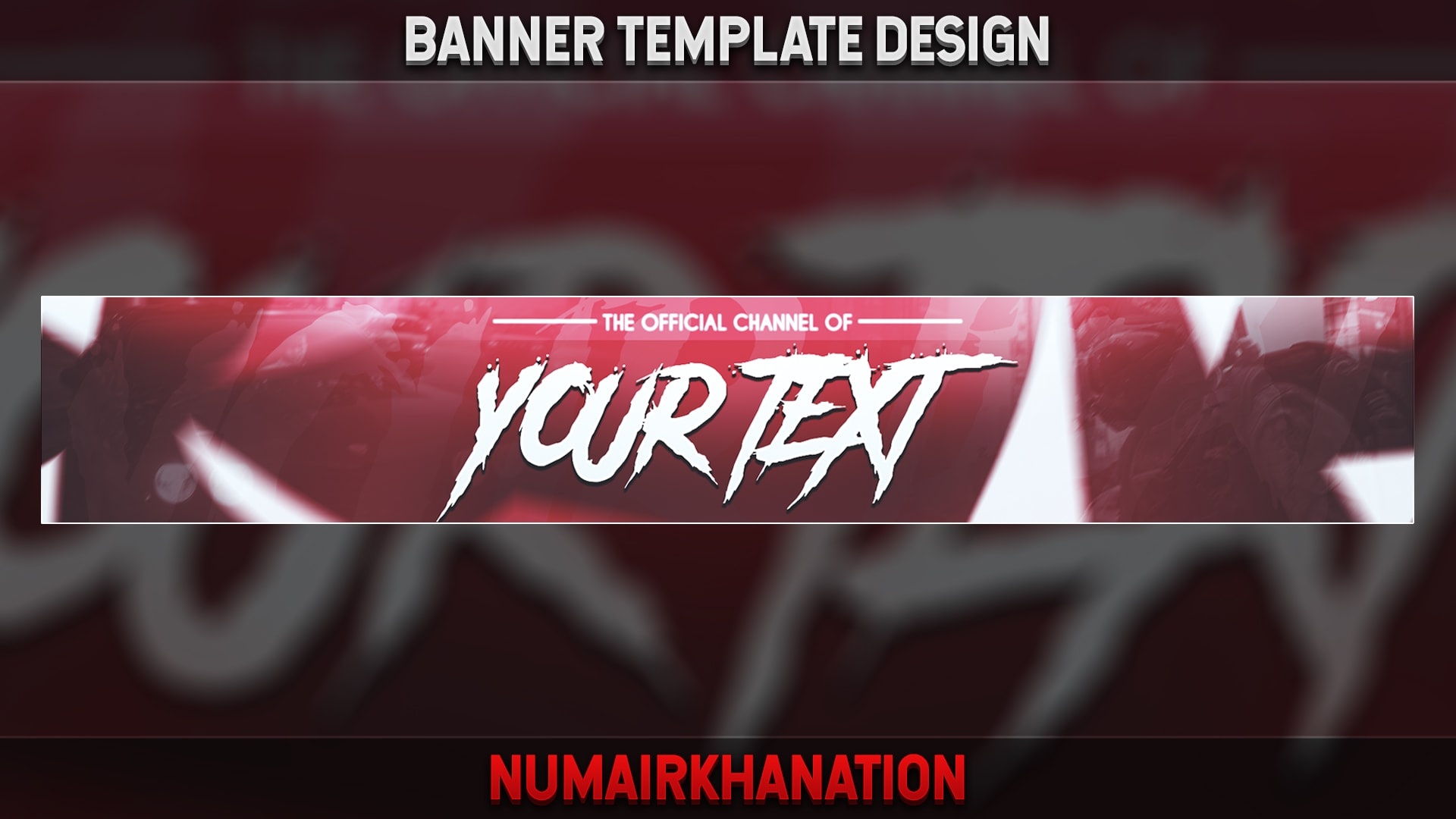 YouTube Channel Banner Template #3 - NumairKhanation