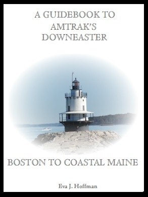 Flashing Yellow Guidebook: Downeaster Trains - Boston, MA to Coastal Maine
