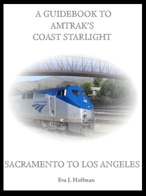 Flashing Yellow Guidebook: Coast Starlight Train - Sacramento, CA to Los Angeles, CA