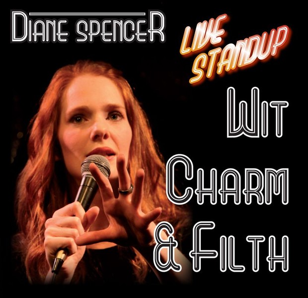 Diane Spencer: Wit, Charm and Filth (2009)