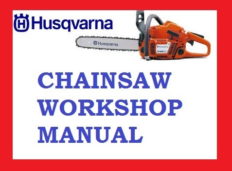 Workshop Service Repair Manual Husqvarna 335XPT 335 XPT Chainsaw Chain saw PDF DOWNLOAD