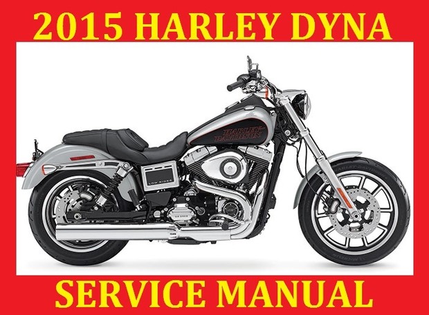 ►☼◄2015 HARLEY DAVIDSON DYNA SERVICE REPAIR WORKSHOP SHOP MANUAL PDF DOWNLOAD