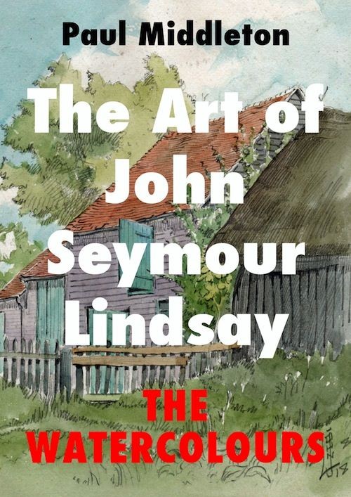 The Art of John Seymour Lindsay - The Watercolours