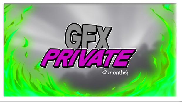 Private Minecraft GFX (2 months)