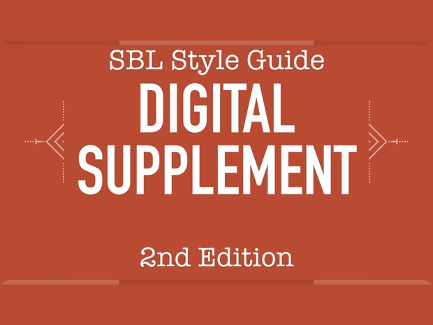 A Digital Supplement to the SBL Style Guide, 2nd Ed.