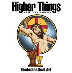 Higher Things Ecclesiastical Art