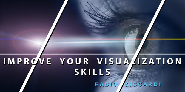 IMPROVE YOUR VISUALIZATION SKILLS AND MANIFEST YOUR DREAMS!